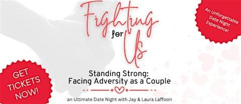 "Fighting for Us!" Ultimate Date Night with Jay and Laura Laffoon