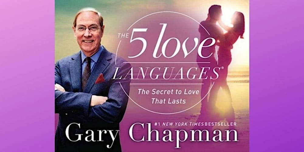 The 5 Love Languages®️ by Dr. Gary Chapman - Indianapolis