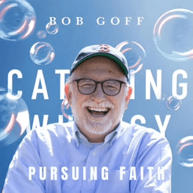 Catching Whimsy: A Fresh Start with Bob Goff image