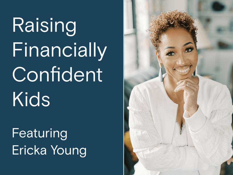 Raising Financially Confident Kids with Ericka Young image