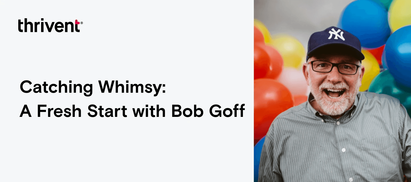 Catching Whimsy: A Fresh Start with Bob Goff image