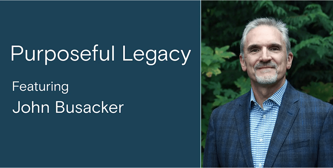 Purposeful Legacy with John Busacker | Live in Coeur d'Alene image