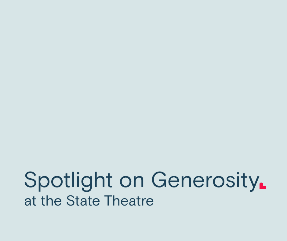 Spotlight on Generosity at The State Theatre image